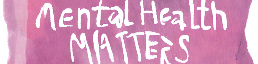 Mental Health Matters: Combating The Stigma – MySisterIsASurvivor