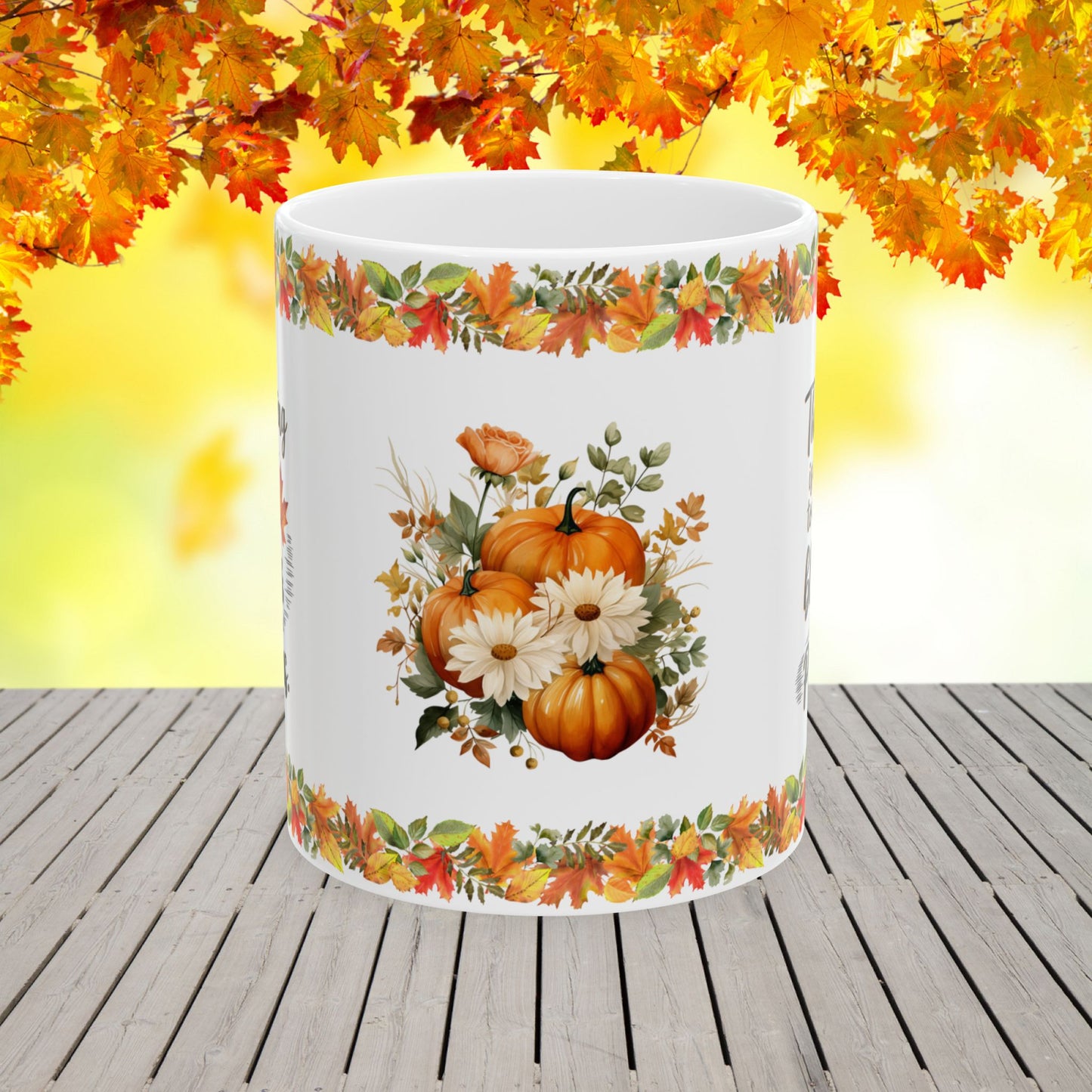 Thanksgiving is a reminder to count your blessings, not your problems - Thanksgiving Ceramic Mug (11, 15oz)