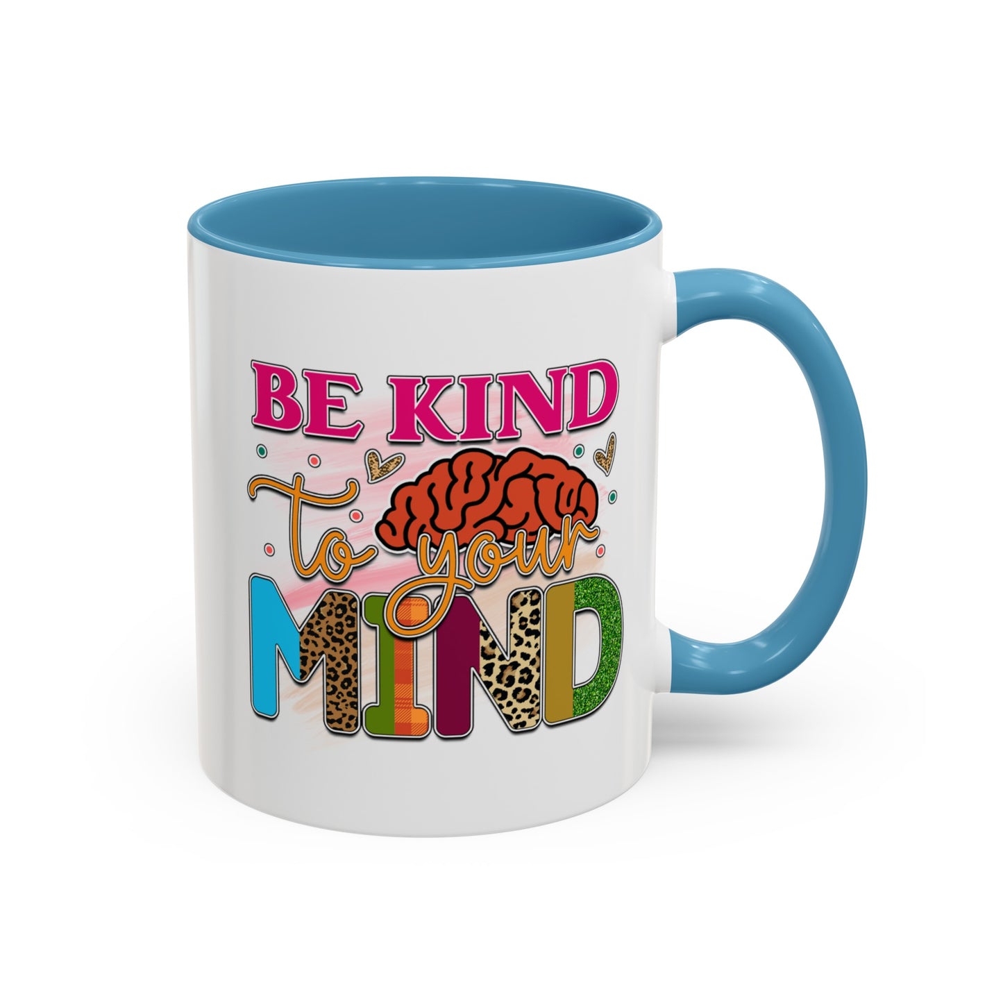 Be Kind To Your Mind - Accent Coffee Mug (11, 15oz)