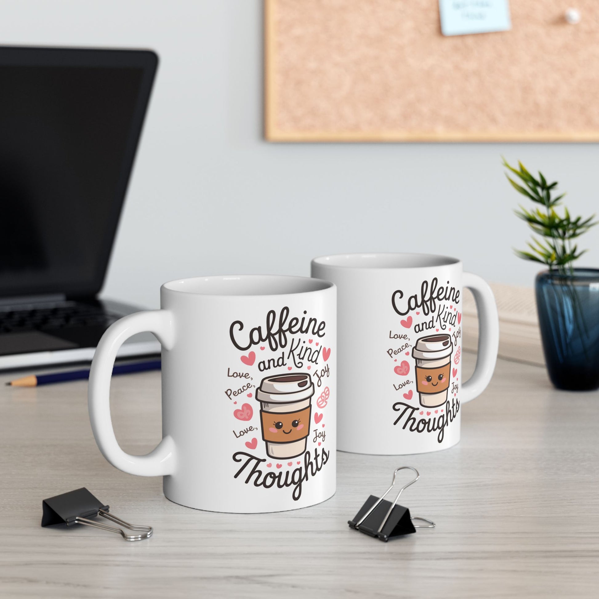 Caffeine And Kind Thoughts  - Ceramic Mug, (11oz, 15oz)