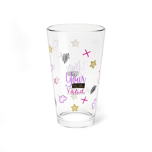 Your Feelings Are Valid - Depression Awareness - Pint Glass