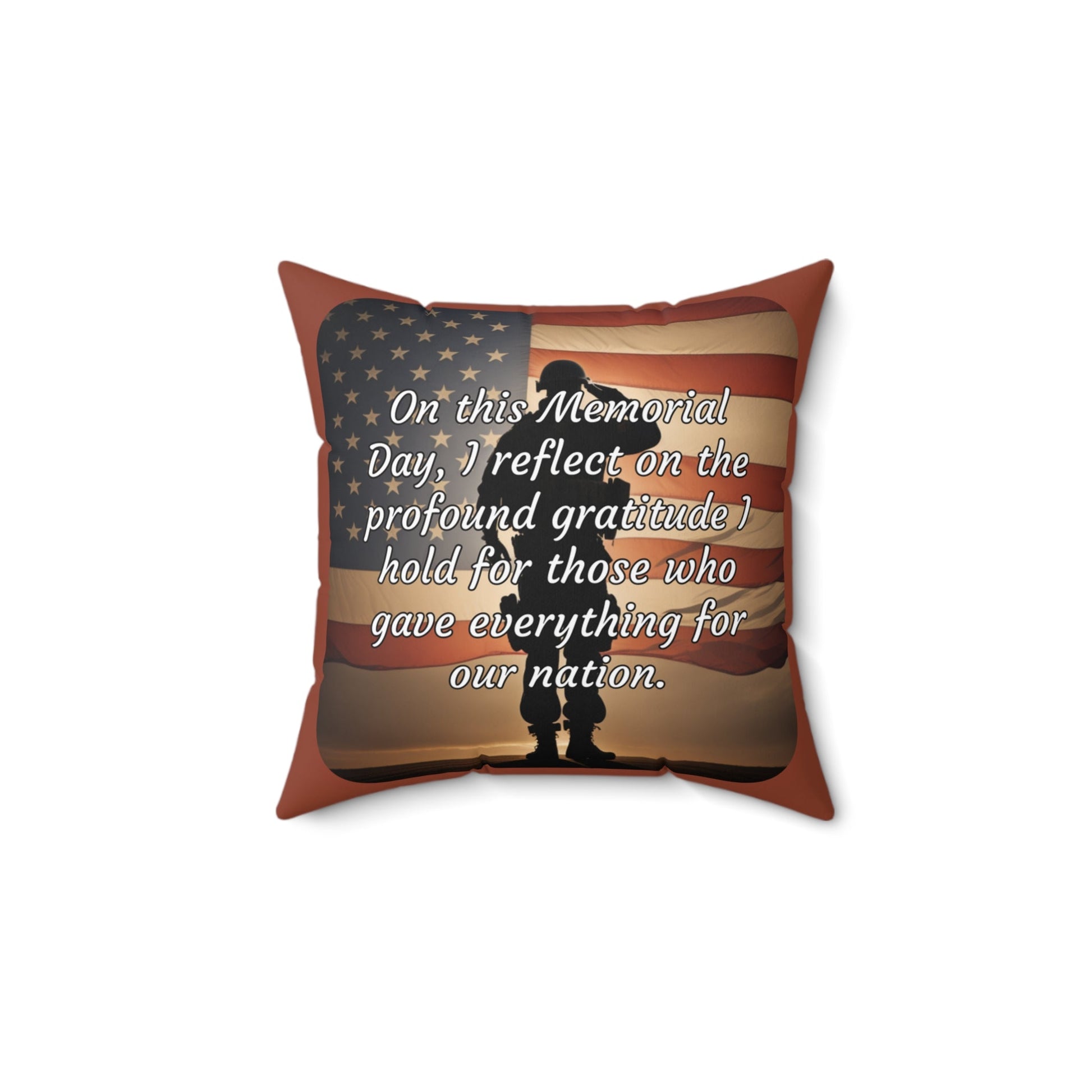 On this Memorial Day, I reflect on the profound gratitude I hold for those who gave everything for our nation - Memorial Day Spun Polyester Square Pillow