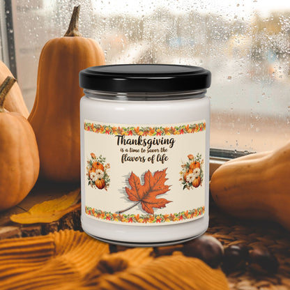 Thanksgiving Is A Time To Savor The Flavors Of Life - Thanksgiving Scented Candle, 9oz