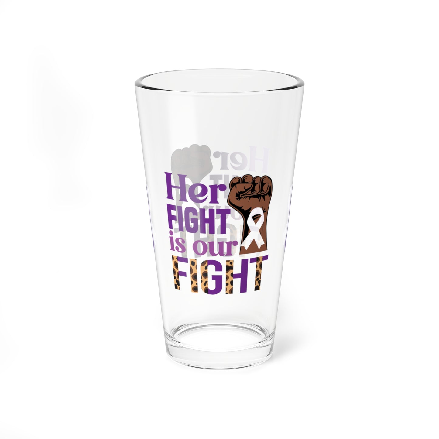 Her Fight Is Our Fight 16oz Pint Glass - Stop Abuse, Support Survivors, Break the Silence