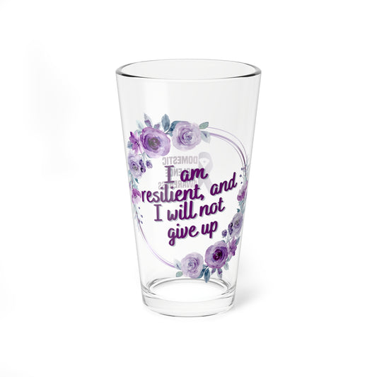 I am resilient, and I will not give up - Affirmation Pint Glass, 16oz