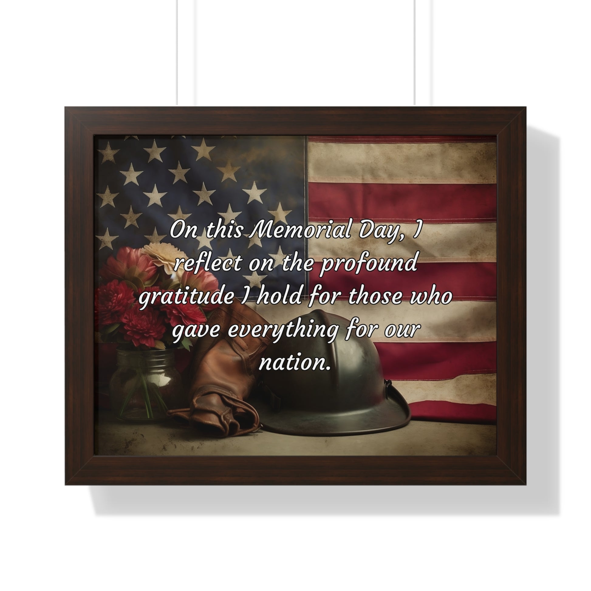 On this Memorial Day, I reflect on the profound gratitude I hold for those who gave everything for our nation - Memorial Day Framed Horizontal Poster