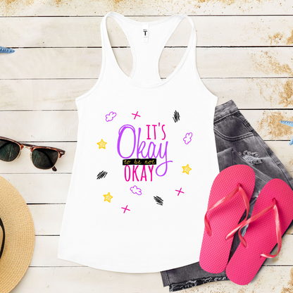 It's Okay To Be Not Okay - Women's Ideal Racerback Tank