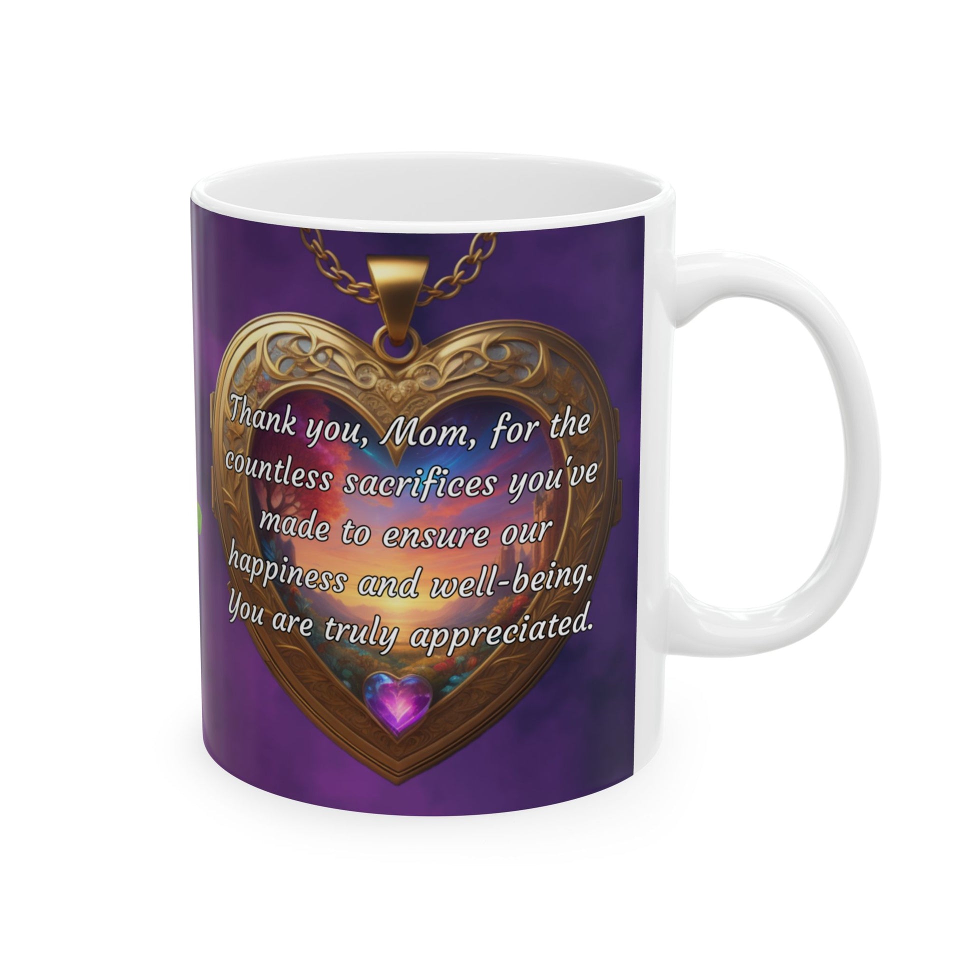 Thank you, Mom, for the countless sacrifices.. Mother's Day Ceramic Mug (11oz, 15oz)