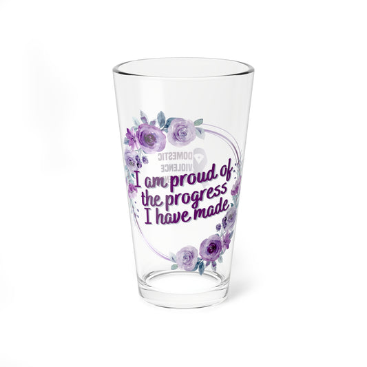 I am proud of the progress I have made - Affirmation Pint Glass, 16oz