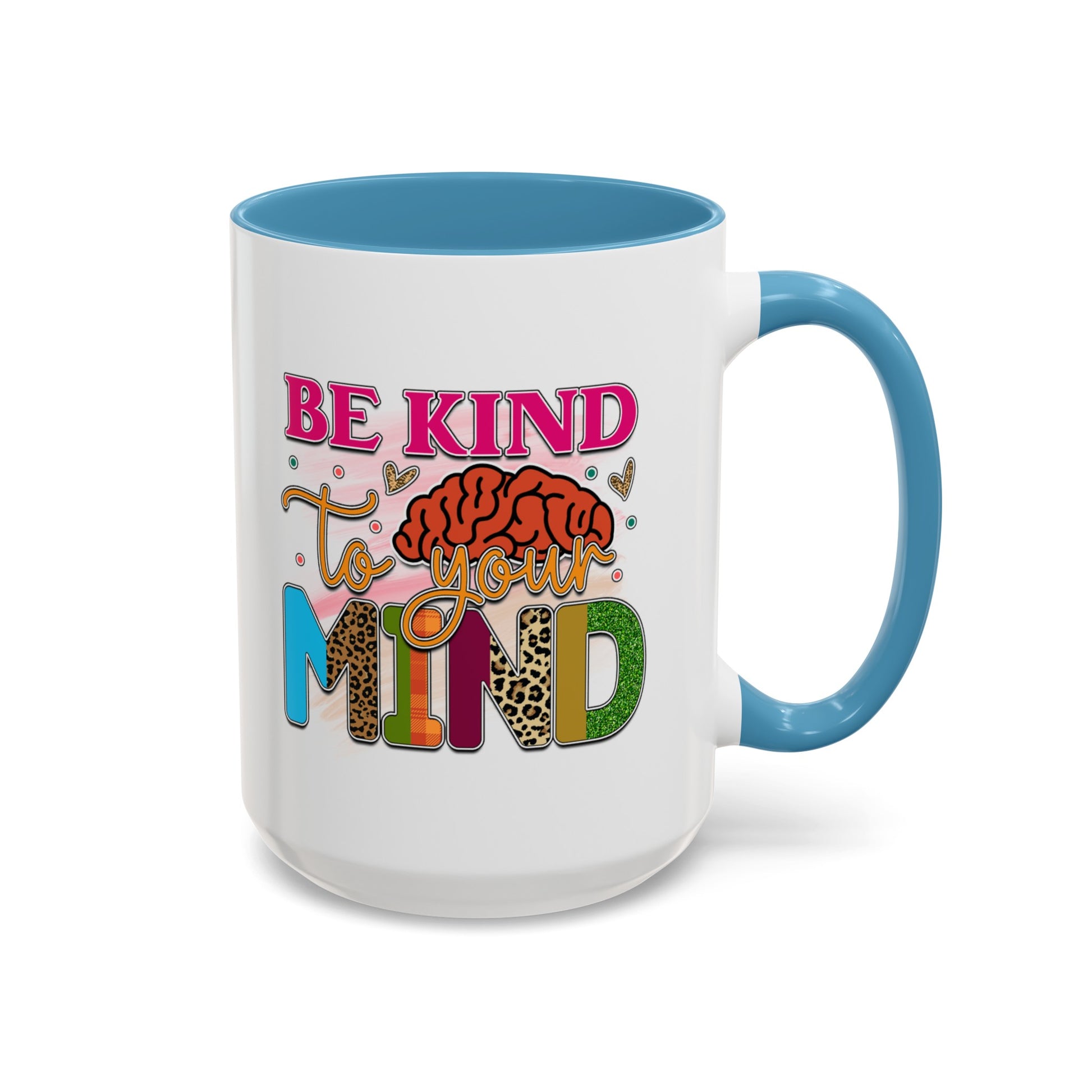 Be Kind To Your Mind - Accent Coffee Mug (11, 15oz)