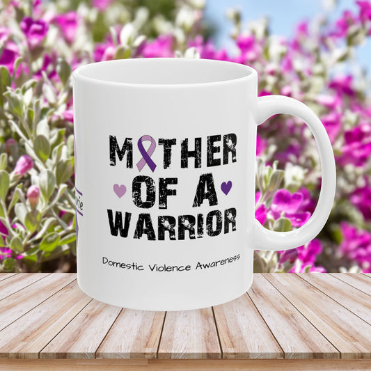 Mother of a Warrior - Personalized Domestic Violence Awareness Gift, Empowerment and Resilience Ceramic Mug, Support for Survivors