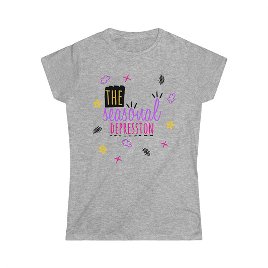 The Seasonal Depression - Women's Softstyle Tee