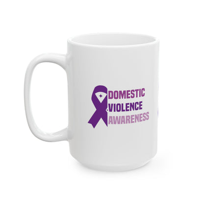 Domestic Violence Awareness Ceramic Mug, (11oz, 15oz)