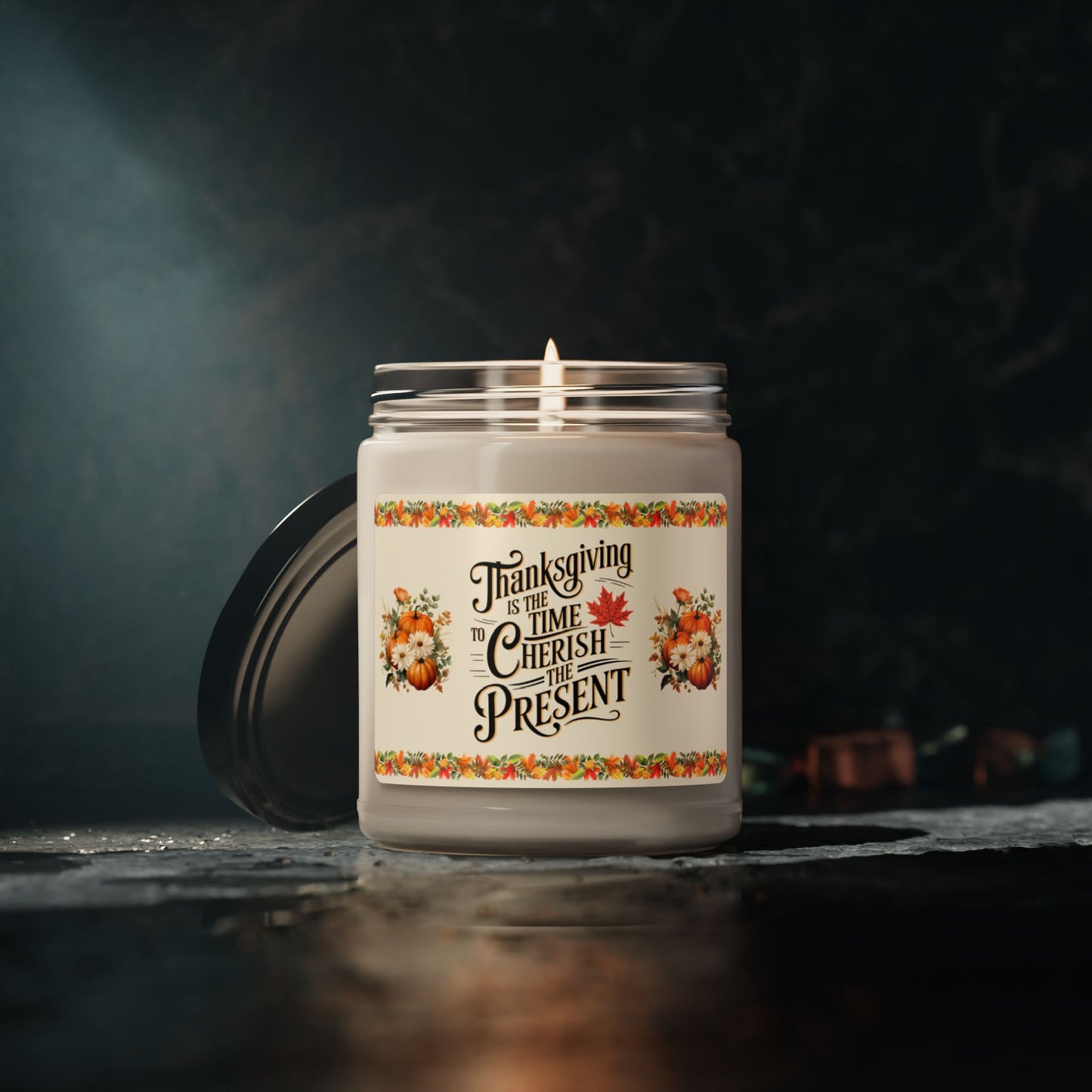 Thanksgiving Is The Time To Cherish The Present - Thanksgiving Scented Candle, 9oz