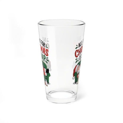 All I Want For Christmas Is A Nap, Christmas Pint Glass, 16oz