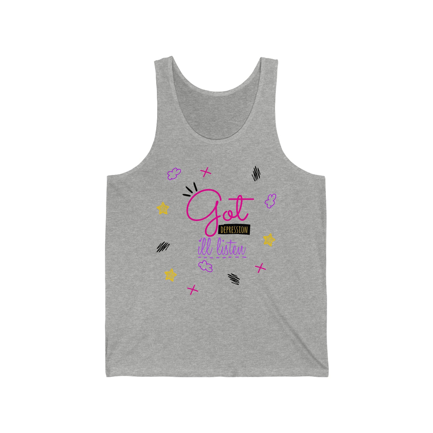 Got Depression I'll Listen - Unisex Jersey Tank