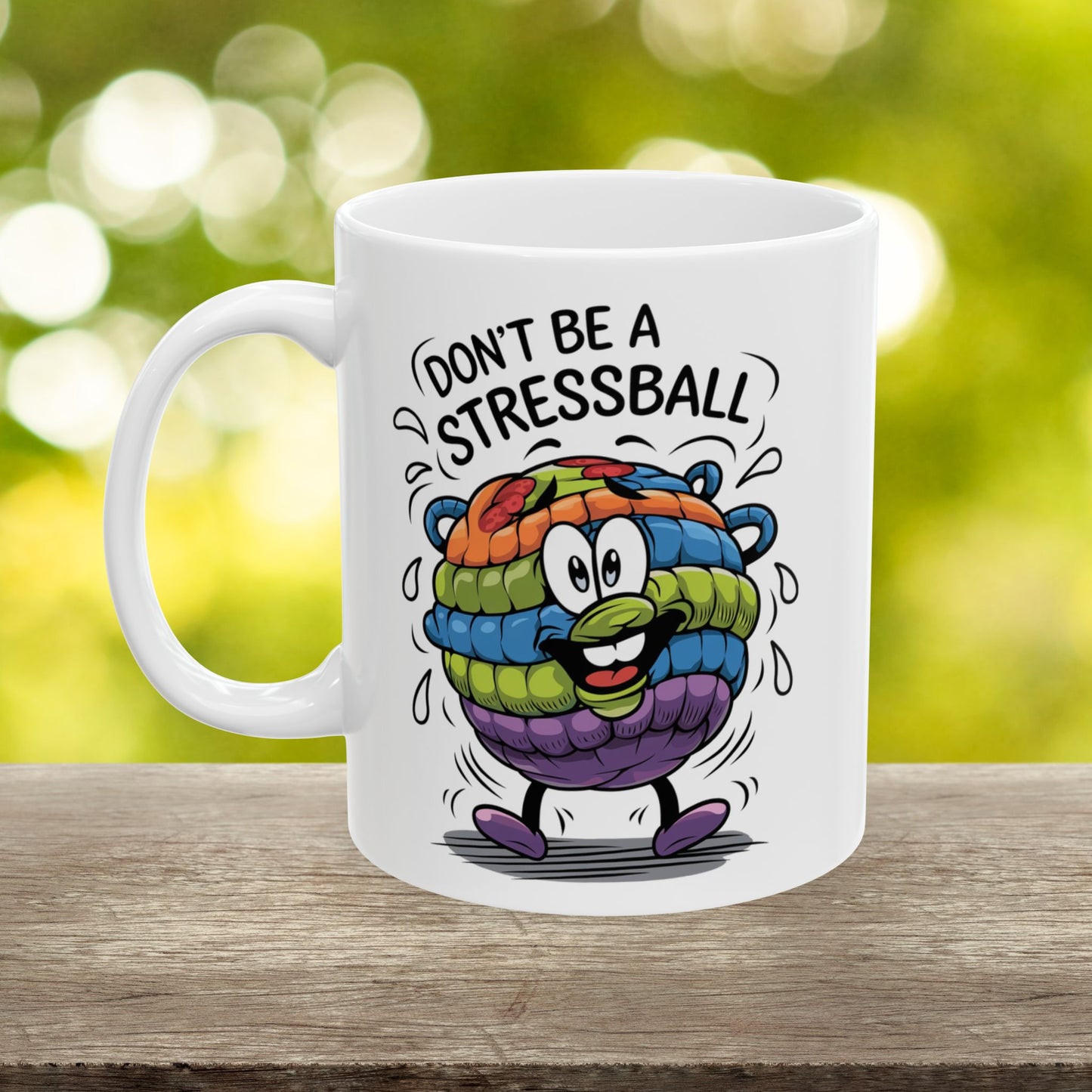 Don't Be A Stressball  - Ceramic Mug, (11oz, 15oz)