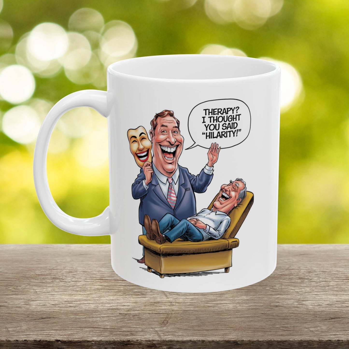 Therapy? I Thought You Said "Hilarity!"  - Ceramic Mug, (11oz, 15oz)