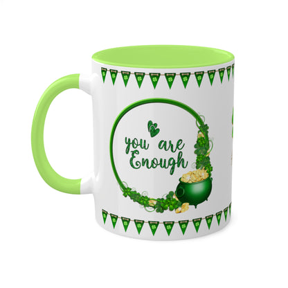 You Are Enough - Inspirational St. Patrick's Day Two-Tone Coffee Mug