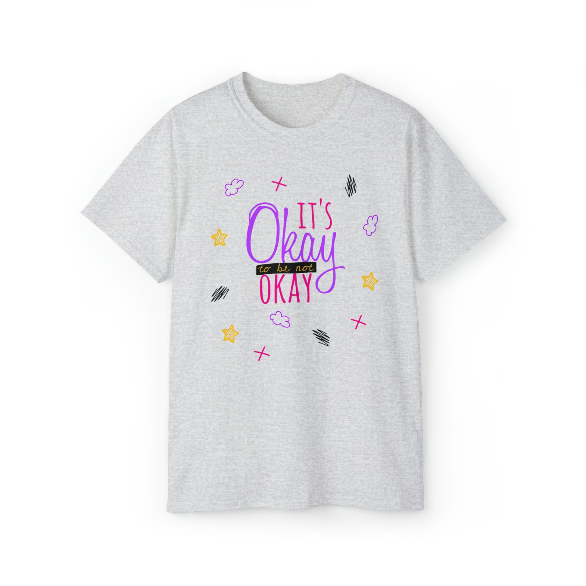 It's Okay To Be Not Okay - Unisex Ultra Cotton Tee