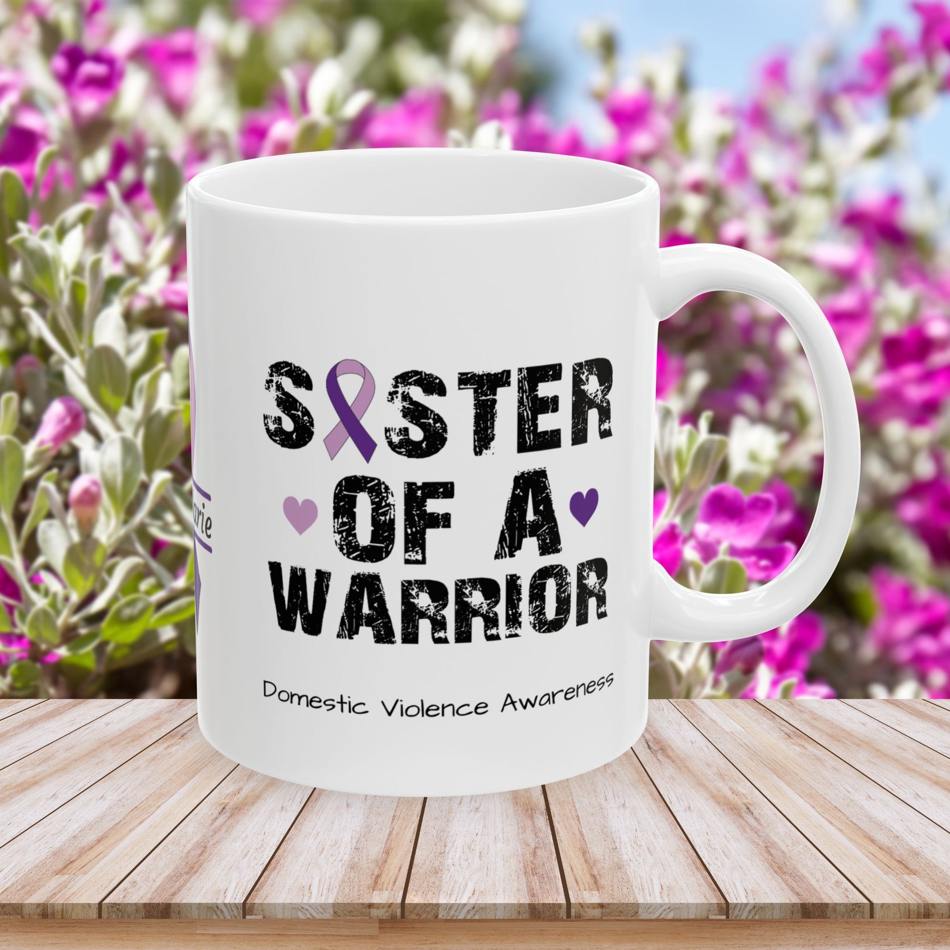 Sister of a Warrior - Personalized Domestic Violence Awareness Gift, Empowerment and Resilience Ceramic Mug, Support for Survivors