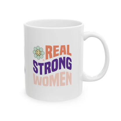 Real Strong Women Ceramic Mug, (11oz, 15oz)