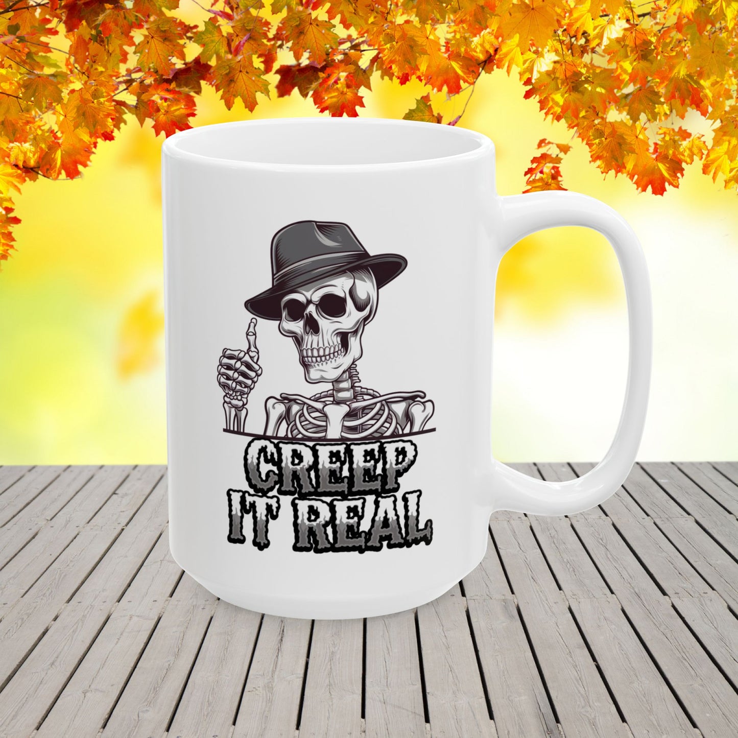 Creep It Real Ceramic Mug, (11oz, 15oz)