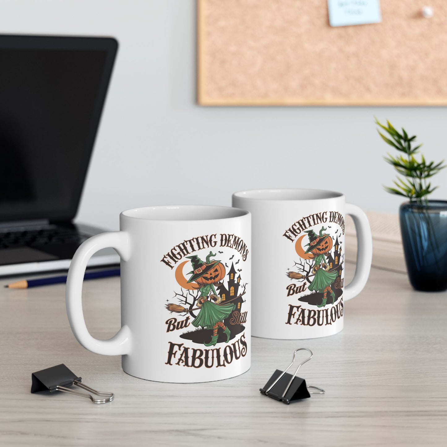 Fighting Demons But Still Fabulous Ceramic Mug, (11oz, 15oz)