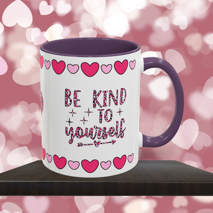 Be Kind To Yourself - Mental Health & Wellness Ceramic Mug, 11oz or 15oz, Encouraging Positivity and Emotional Balance