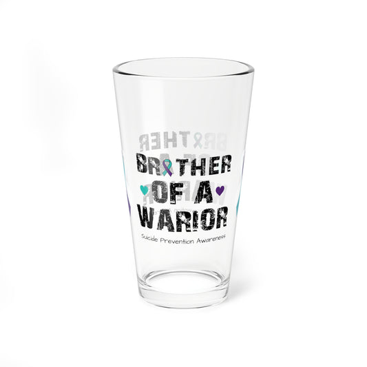 Brother of a Warrior - Suicide Prevention Awareness Warrior Pint Glass, 16oz