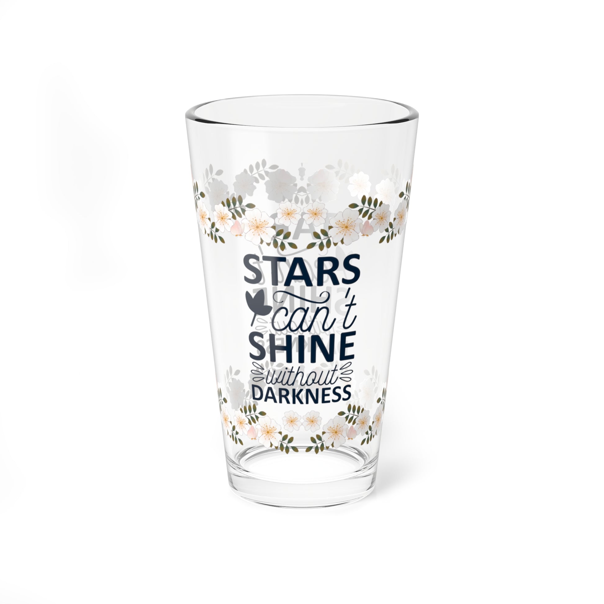 Stars Can't Shine Without Darkness - Affirmation Pint Glass, 16oz