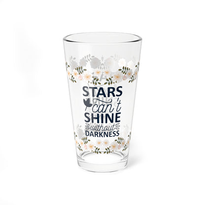 Stars Can't Shine Without Darkness - Affirmation Pint Glass, 16oz