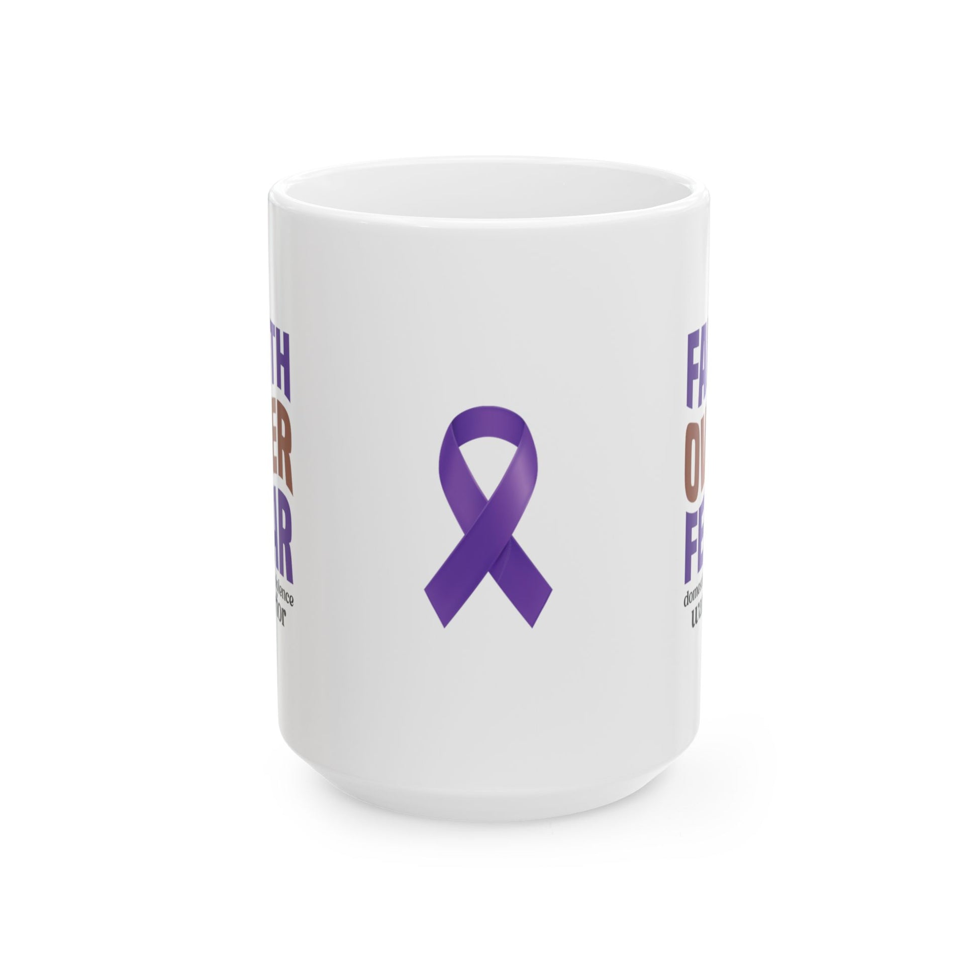 Faith Over Fear Domestic Violence Warrior Ceramic Mug, (11oz, 15oz)