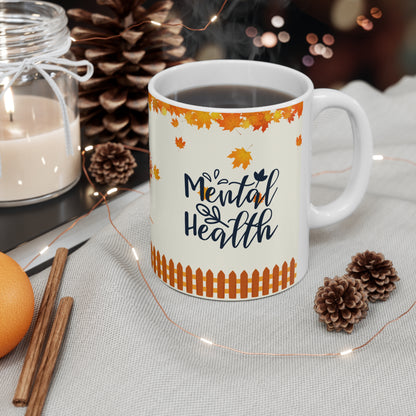 Mental Health - Ceramic Mug 11oz