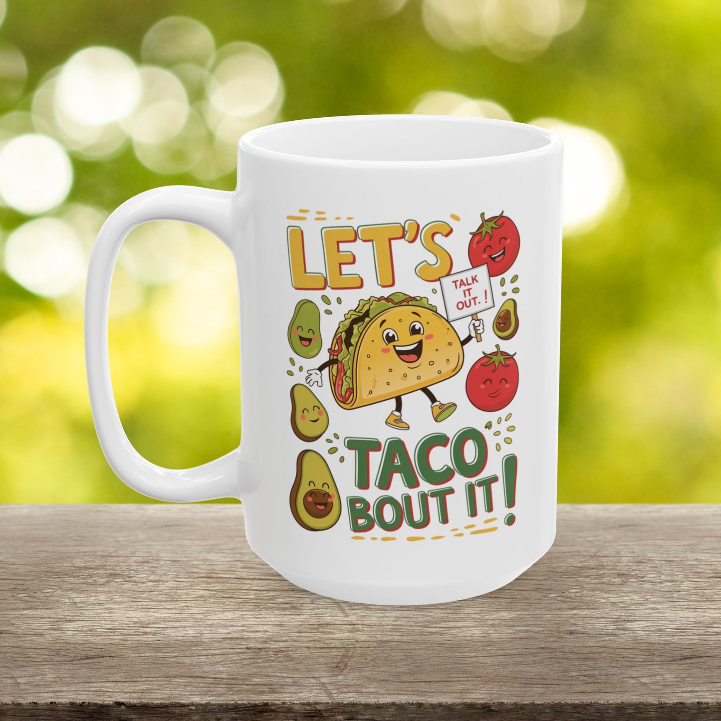 Let's Taco Bout It  - Ceramic Mug, (11oz, 15oz)