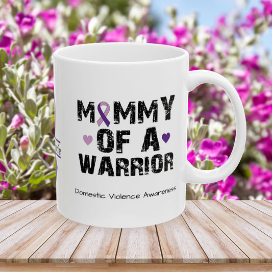 Mommy of a Warrior - Personalized Domestic Violence Awareness Gift, Empowerment and Resilience Ceramic Mug, Support for Survivors