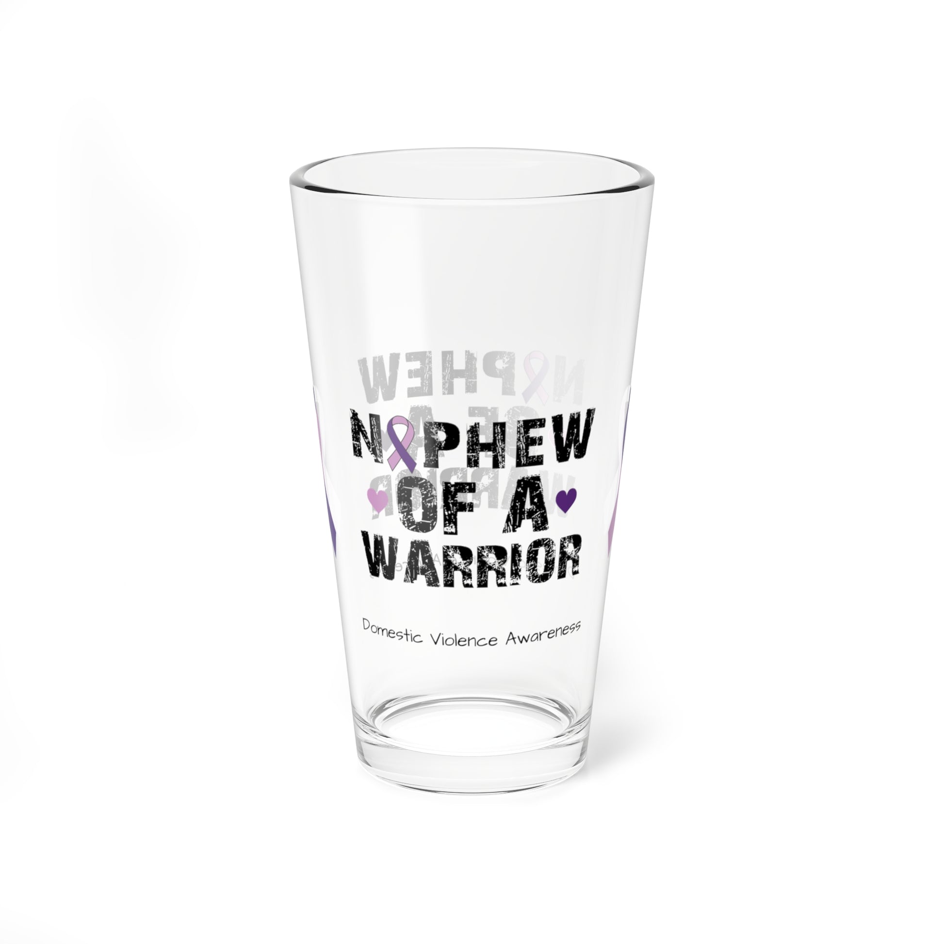 Nephew of a Warrior - Domestic Violence Awareness Warrior Pint Glass, 16oz