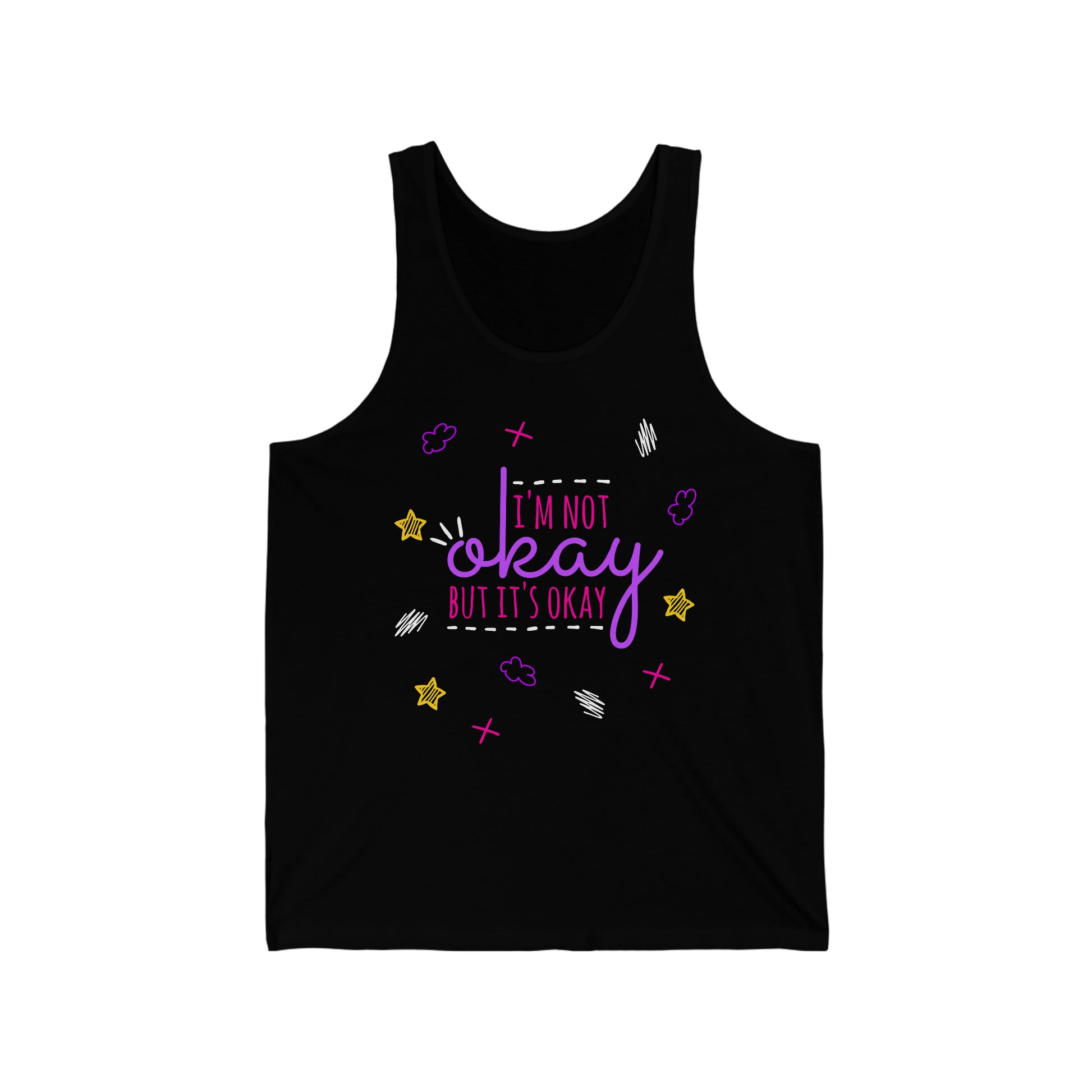 I'm Not Okay But It's Okay - Unisex Jersey Tank