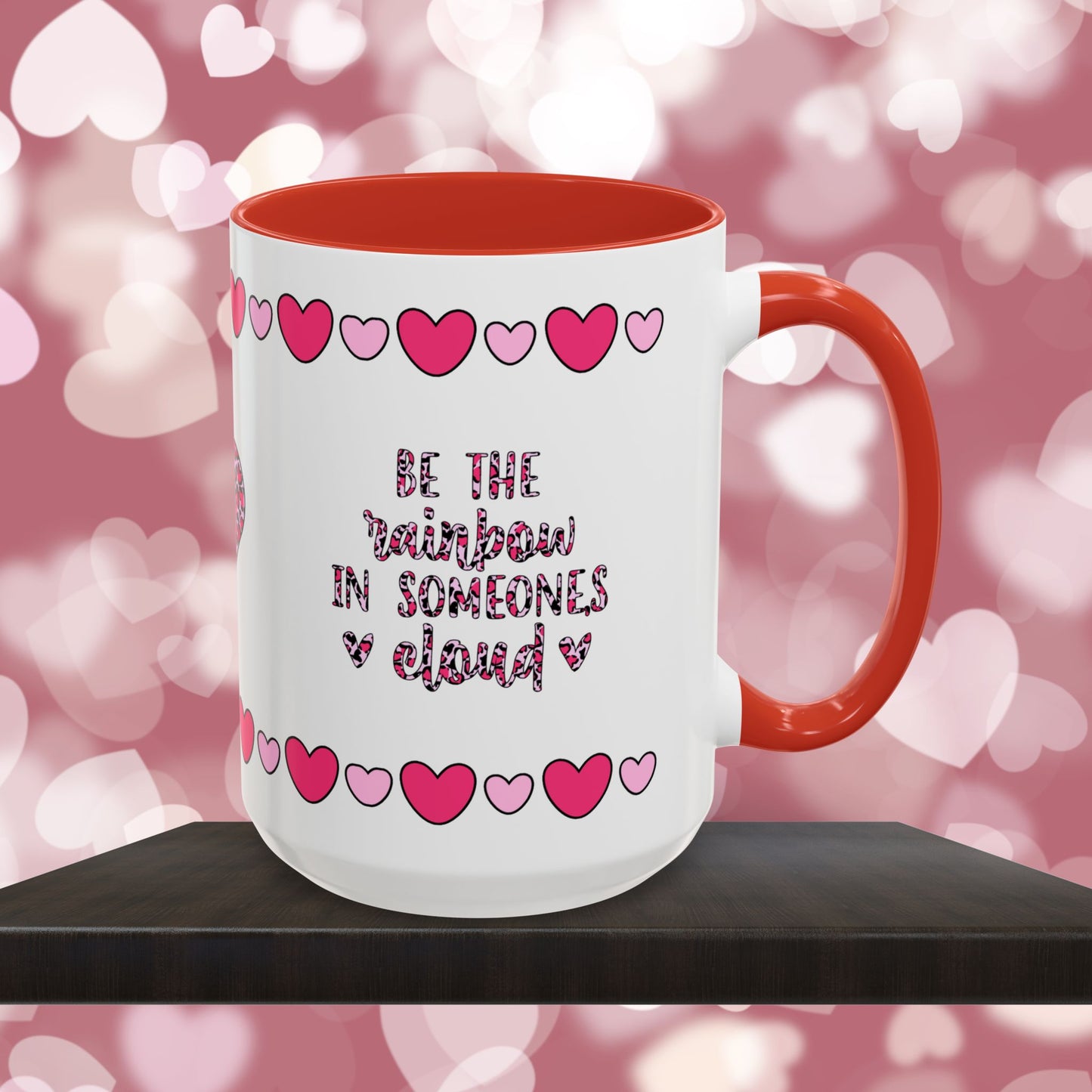 Be The Rainbow In Someone's Cloud - Mental Health & Wellness Ceramic Mug, 11oz or 15oz, Encouraging Positivity and Emotional Balance