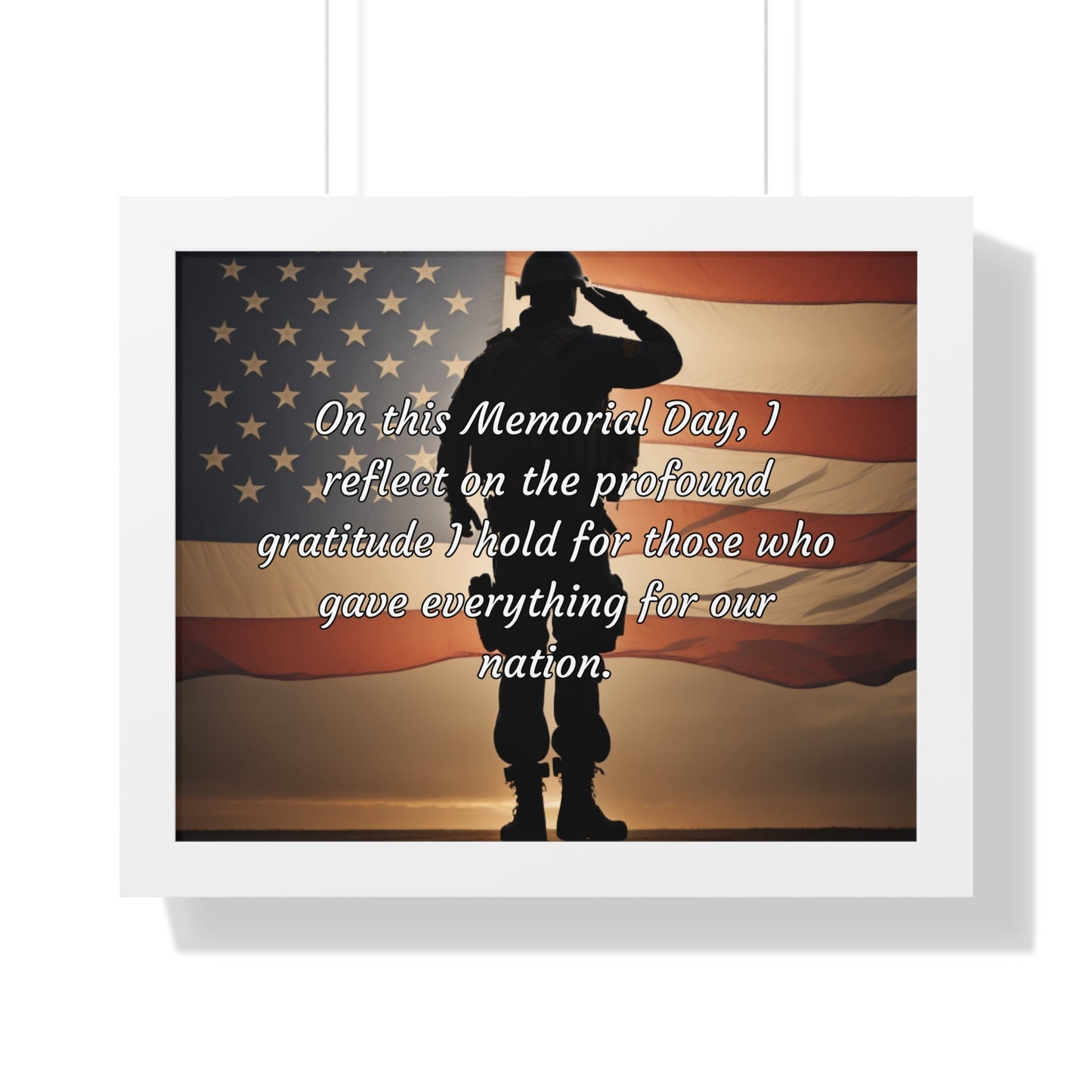 On this Memorial Day, I reflect on the profound gratitude I hold for those who gave everything for our nation - Memorial Day Framed Horizontal Poster