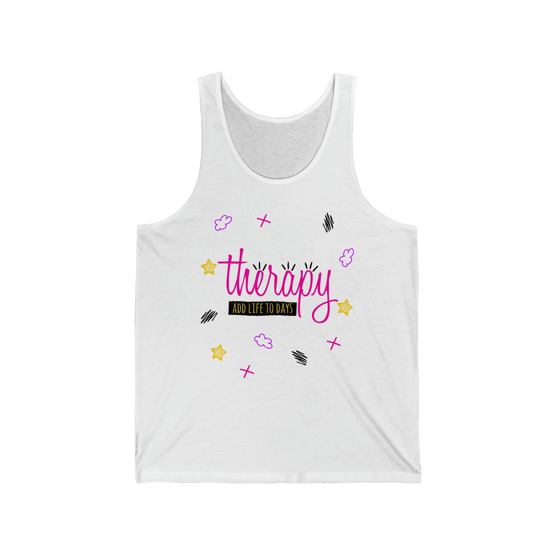 Therapy Add Life To Days - Unisex Jersey Tank