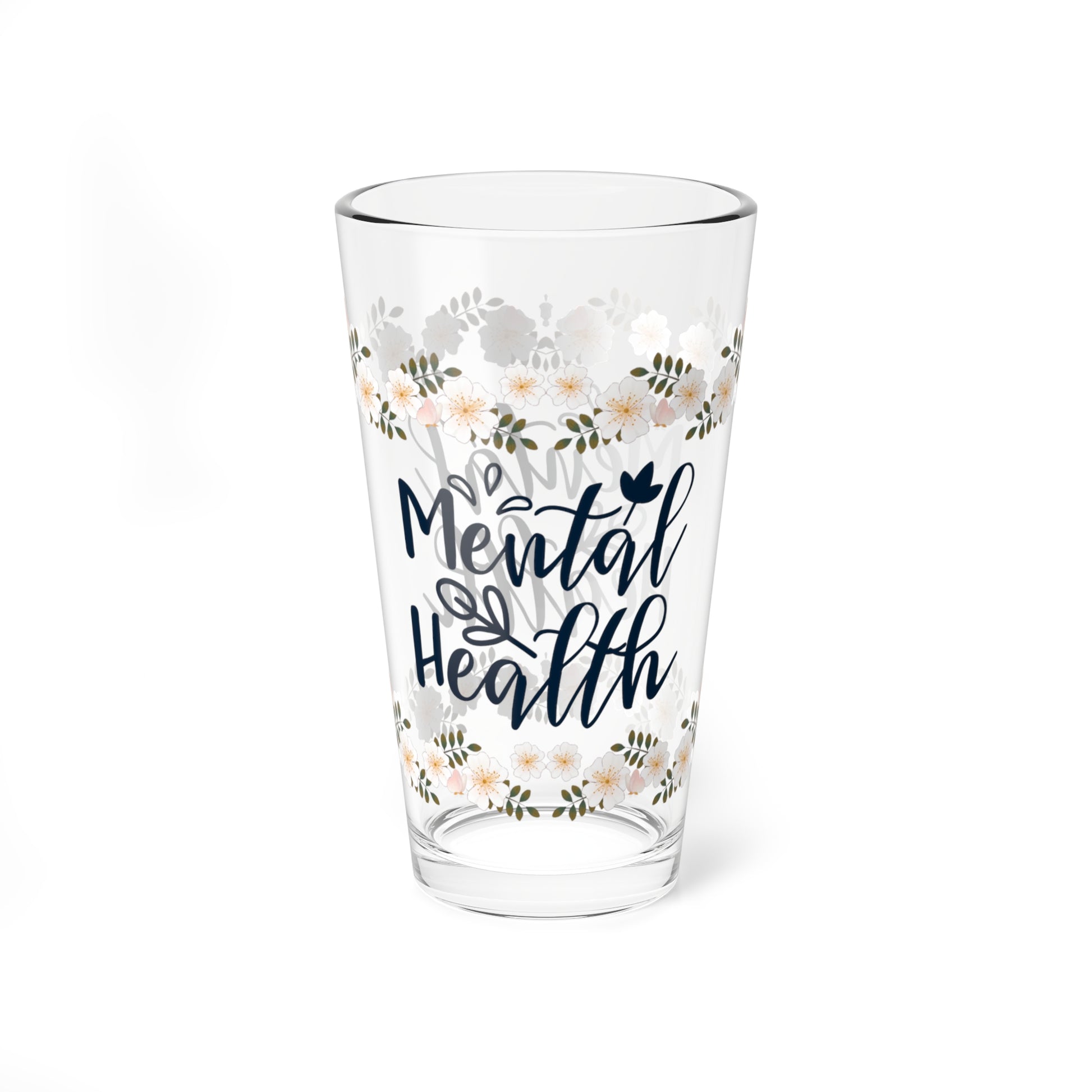 Mental Health - Affirmation Pint Glass, 16oz