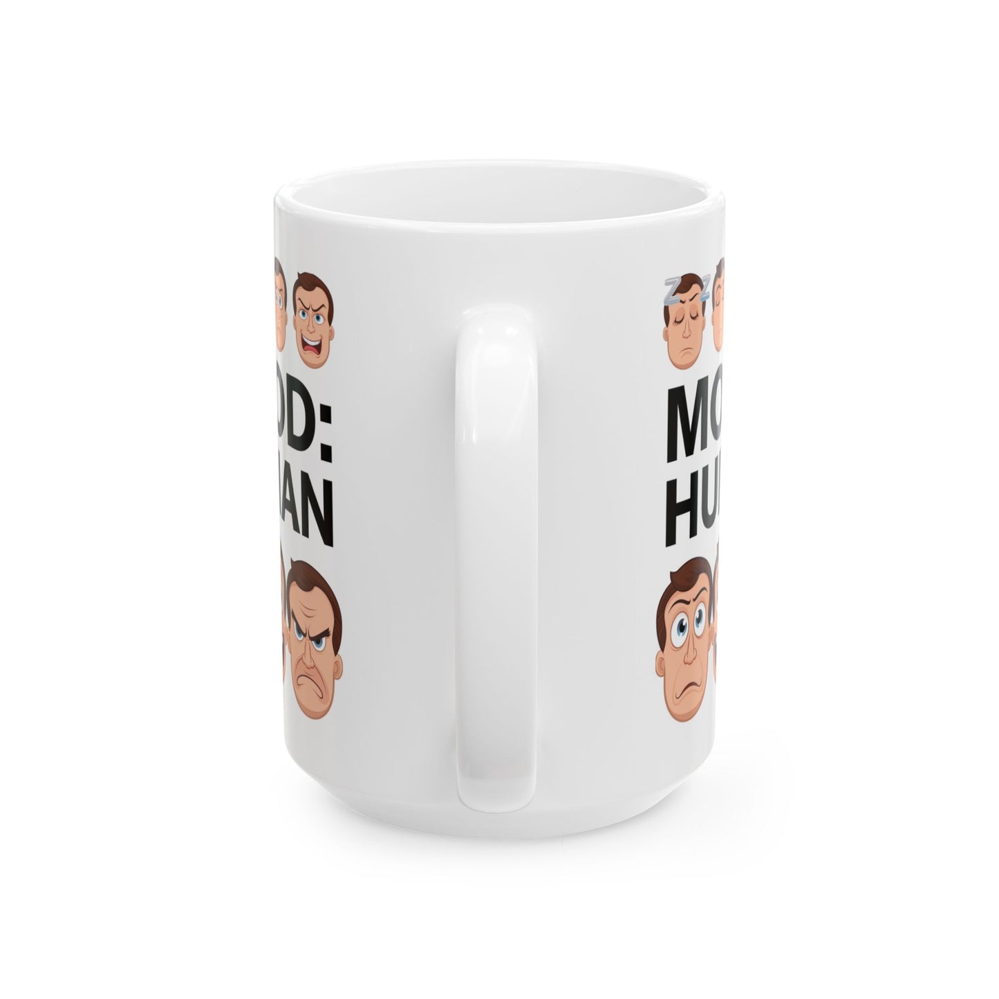 Mood: Human  - Ceramic Mug, (11oz, 15oz)