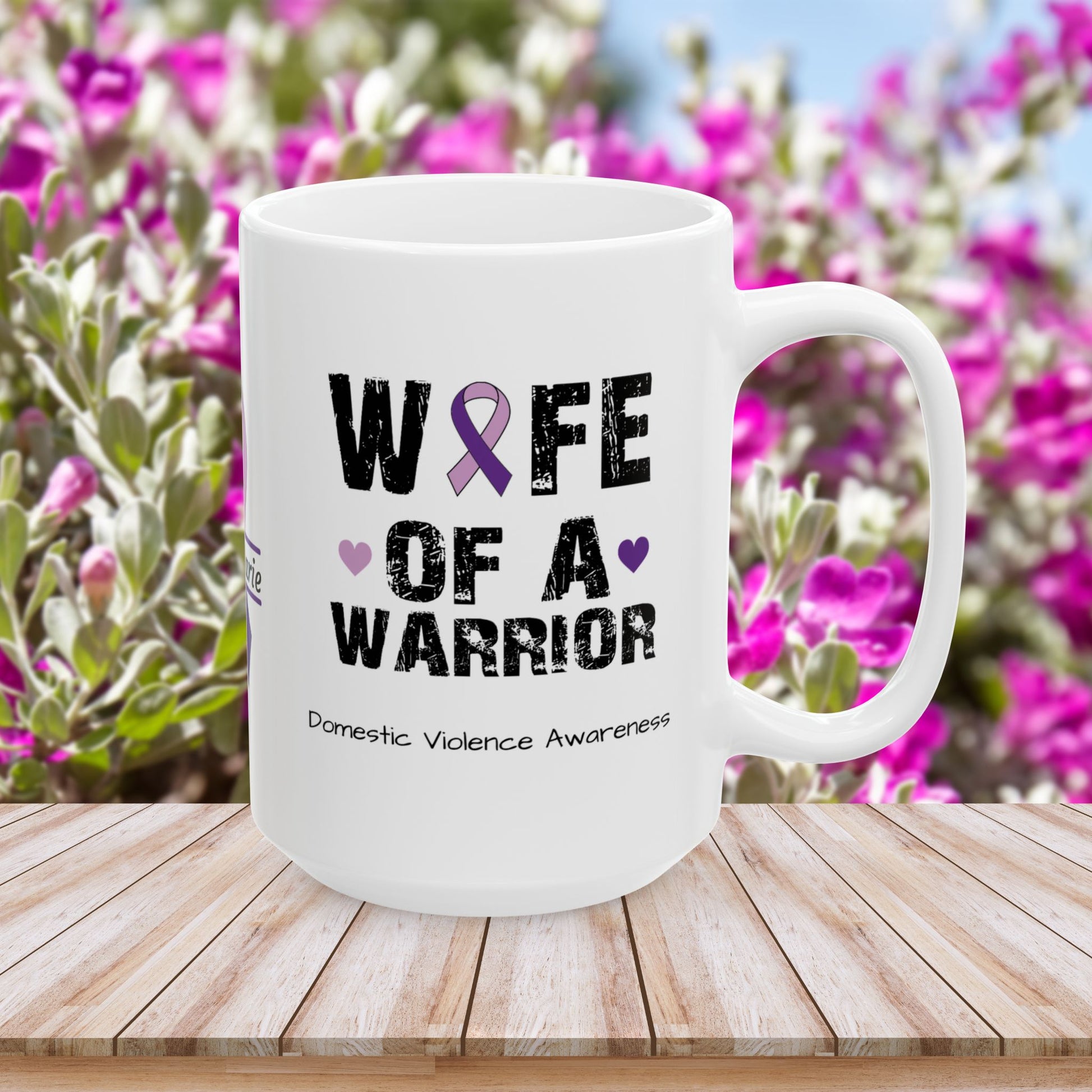 Wife of a Warrior - Personalized Domestic Violence Awareness Gift, Empowerment and Resilience Ceramic Mug, Support for Survivors