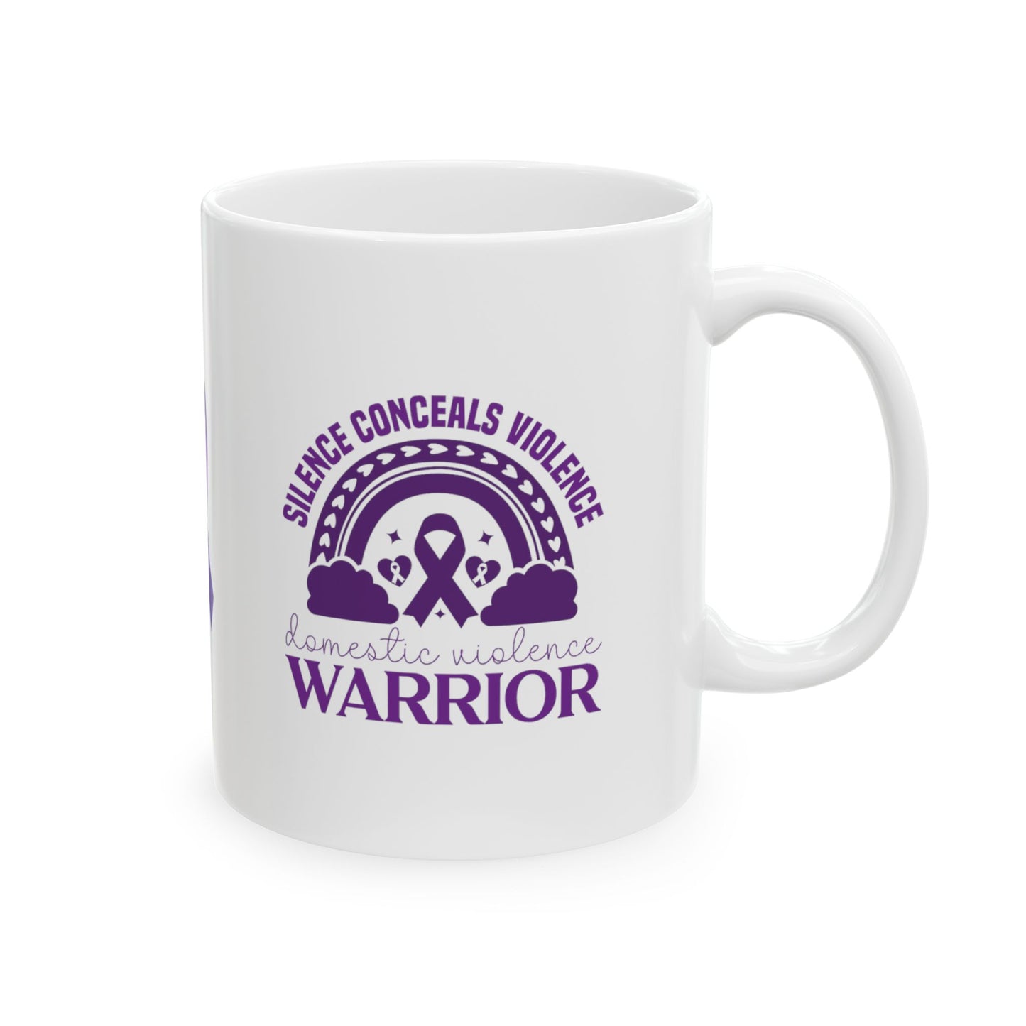 Silence Conceals Violence Domestic Violence Warrior Ceramic Mug, (11oz, 15oz)