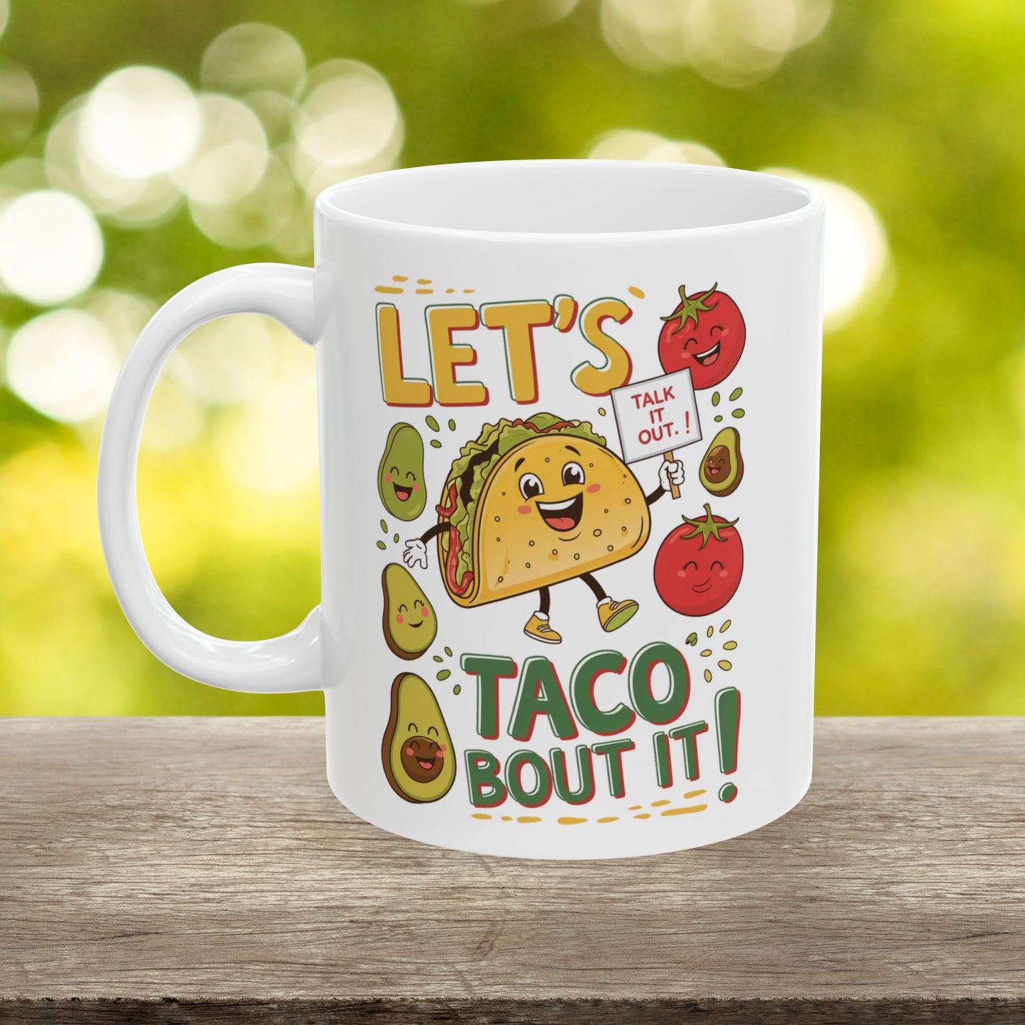 Let's Taco Bout It  - Ceramic Mug, (11oz, 15oz)