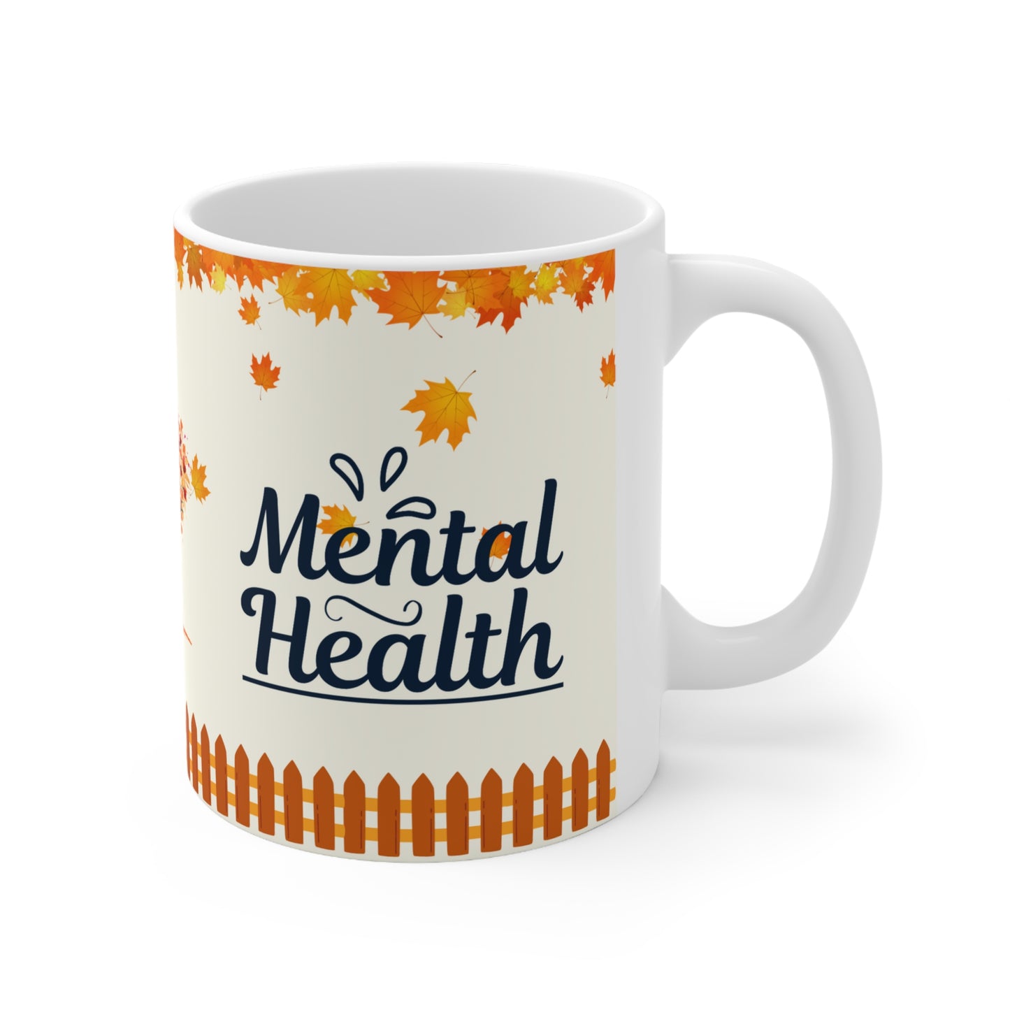 Mental Health - Ceramic Mug 11oz