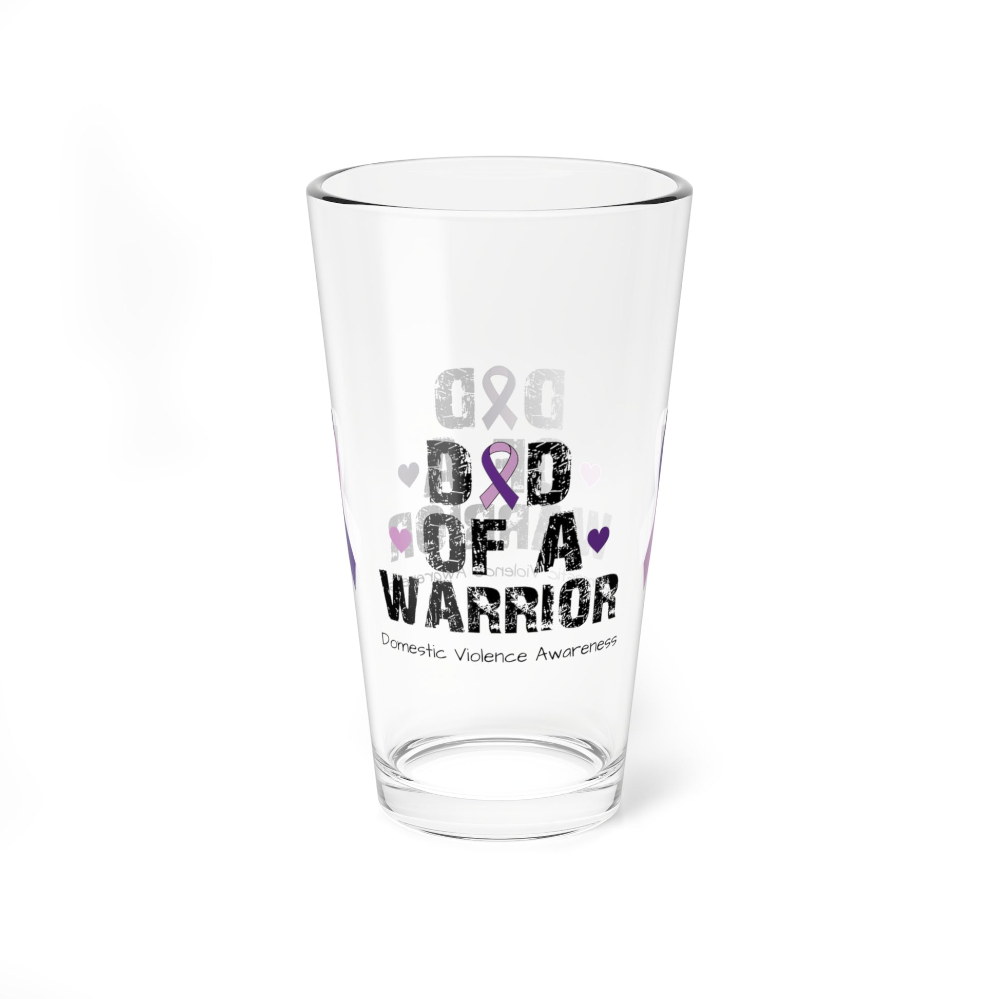 Dad of a Warrior - Domestic Violence Awareness Warrior Pint Glass, 16oz