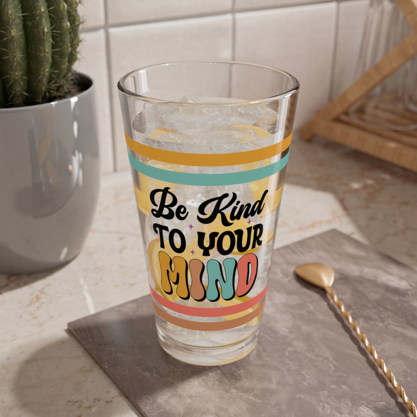 Be Kind To Your Mind Retro Pint Glass - 16oz Mental Health Drinkware, Clear Glass for Beverages