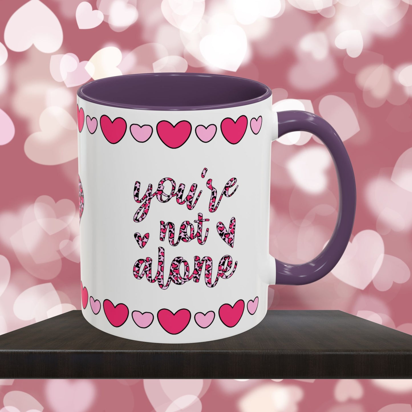 You're Not Alone - Mental Health & Wellness Ceramic Mug, 11oz or 15oz, Encouraging Positivity and Emotional Balance